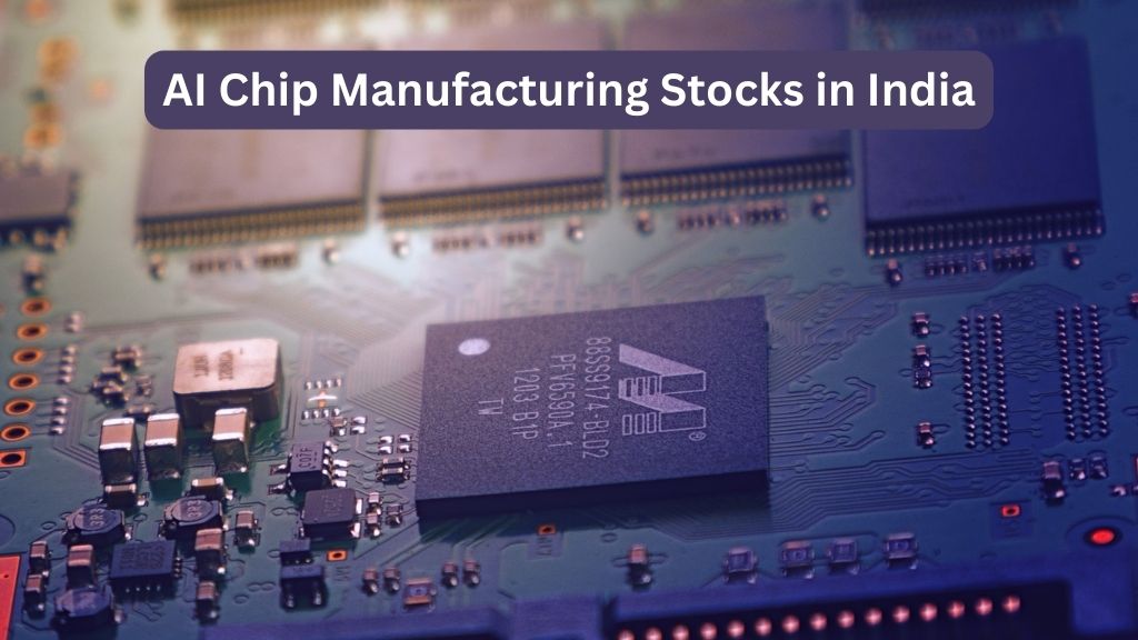 Fundamentally Strong AI Chip Manufacturing Stocks in India